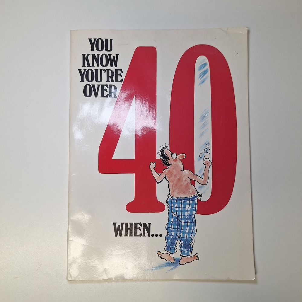 You Know Youre Over 40‎ When Book Humor Funny Adult Birthday Gag Gift